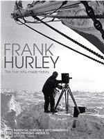 弗兰克·赫尔利:创造历史的人在线观看和下载