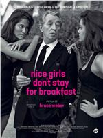 Nice Girls Don't Stay for Breakfast在线观看