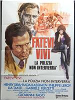 Fatevi vivi, la polizia non interverrà在线观看