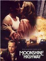 Moonshine Highway在线观看