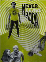 Never Leave Nevada在线观看和下载