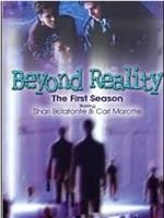 Beyond Reality在线观看和下载