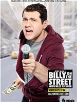 Billy on the Street with Billy Eichner Season 5在线观看和下载