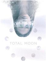 Total Moon在线观看