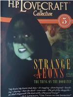 Strange Aeons: The Thing on the Doorstep在线观看