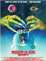 Rock-A-Die Baby在线观看