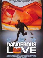 Dangerous Love在线观看