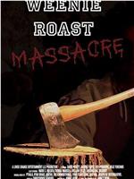 Weenie Roast Massacre在线观看