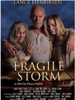 Fragile Storm在线观看