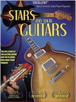Stars and Their Guitars: The History of the Electric Guitar在线观看