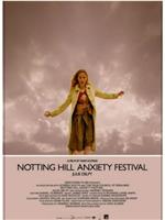 Notting Hill Anxiety Festival在线观看