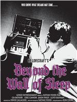 Beyond the Wall of Sleep