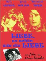 Liebe, so schön wie Liebe在线观看