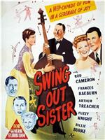 Swing Out, Sister在线观看