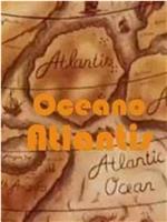 Oceano Atlantis在线观看和下载