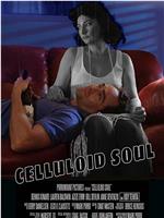 Celluloid Soul在线观看