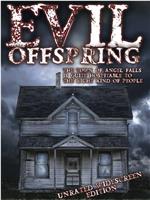 Evil Offspring在线观看和下载