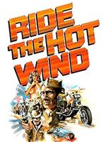 Ride the Hot Wind在线观看