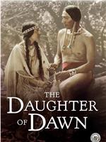 The Daughter of Dawn在线观看