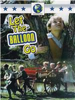 Let the Balloon Go在线观看和下载