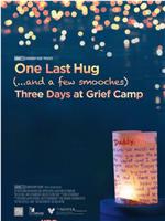 One Last Hug: Three Days at Grief Camp在线观看