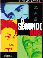 El segundo aire在线观看