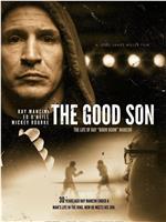 The Good Son: The Life of Ray Boom Boom Mancini在线观看和下载