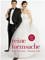 Reine Formsache在线观看