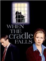 When the Cradle Falls