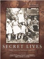 Secret Lives: Hidden Children and Their Rescuers During WWII在线观看