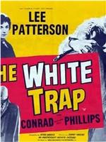 The White Trap在线观看