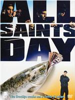 All Saints Day在线观看和下载