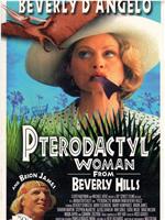 Pterodactyl Woman from Beverly Hills在线观看