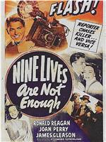 Nine Lives Are Not Enough在线观看