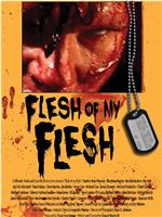 Flesh of my Flesh在线观看