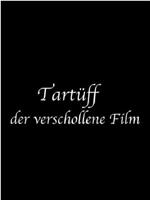 Tartuffe. the Lost Film在线观看和下载