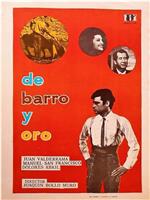 De barro y oro在线观看