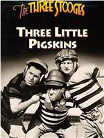 Three Little Pigskins在线观看