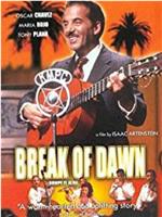 Break of Dawn在线观看