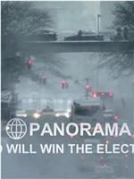 Panorama: Who Will Win the Election?在线观看和下载