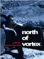North of Vortex在线观看