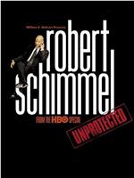Robert Schimmel Unprotected在线观看和下载