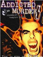 Addicted to Murder 3: Blood Lust