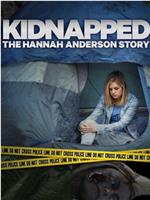 Kidnapped The Hannah Anderson Story在线观看