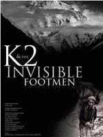 K2 and the Invisible Footmen在线观看和下载