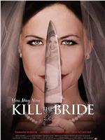 You May Now Kill the Bride