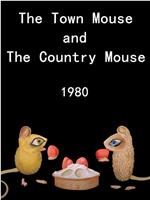 The Town Mouse and the Country Mouse在线观看和下载