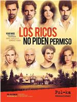 los ricos no piden permiso在线观看