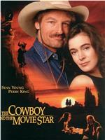 The Cowboy and the Movie Star在线观看