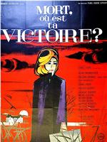 Mort, où est ta victoire?在线观看